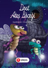 Dost Ateş Böceği (El Yazılı)