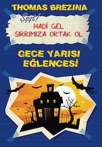 Gece Yarısı Eğlencesi