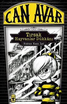 Can Avar - Tırsak Hayvanlar Dükkanı - Haktan Kaan İçel