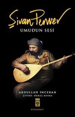 Şivan Perwer Umudun Sesi