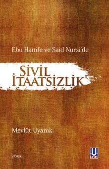 Ebu Hanife ve Said Nursi'de Sivil İtaatsizlik