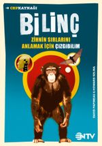 Bilinç / Zihnin Sırlarını Anlamak İçin Çizgibilim
