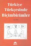T&uuml;rkiye T&uuml;rk&ccedil;esinde Bi&ccedil;imbirimler