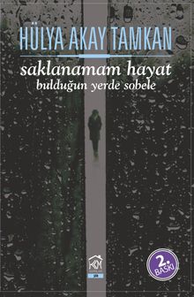 Saklanamam Hayat & Bulduğun Yerde Sobele