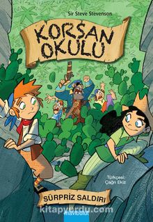 Korsan Okulu: Sürpriz Saldırı - Sir Steve Stevenson