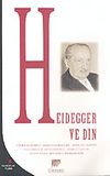 Heidegger Ve Din