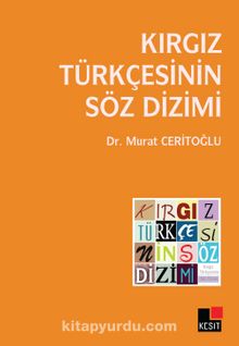 Kırgız Türkçesinin Söz Dizimi - Murat Ceritoğlu