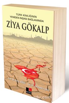 Türk Kimliğinin Yeniden İnşası Bağlamında Ziya Gökalp - Prof. Dr. Ünver Günay