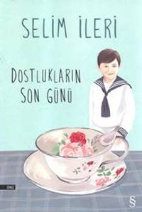 Dostlukların Son Günü & 1976 Sait Faik Hikaye Armağanı