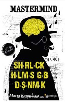 Mastermind & Sherlock Holmes Gibi Düşünmek - Maria Konnikova