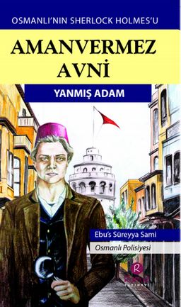Amanvermez Avni / Yanmış Adam