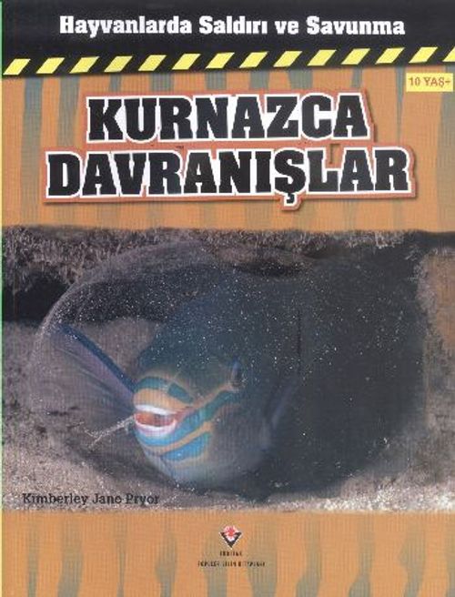 Kurnazca Davranışlar / Hayvanlarda Saldırı ve Savunma