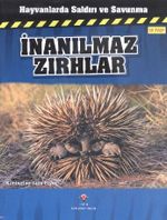 İnanılmaz Zırhlar / Hayvanlarda Saldırı ve Savunma