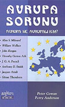Avrupa Sorunu "Avrupa Ne, Avrupalı Kim?"