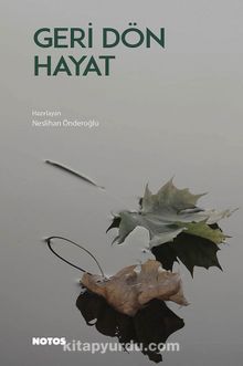 Geri Dön Hayat - Neslihan Önderoğlu