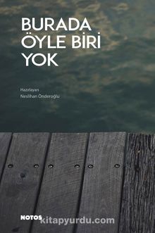 Burada Öyle Biri Yok - Neslihan Önderoğlu