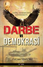 Genç Osman'dan Menderes'e Darbe ve Demokrasi