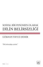 Sosyal Bir Fenomen Olarak  Dilin Belirsizliği