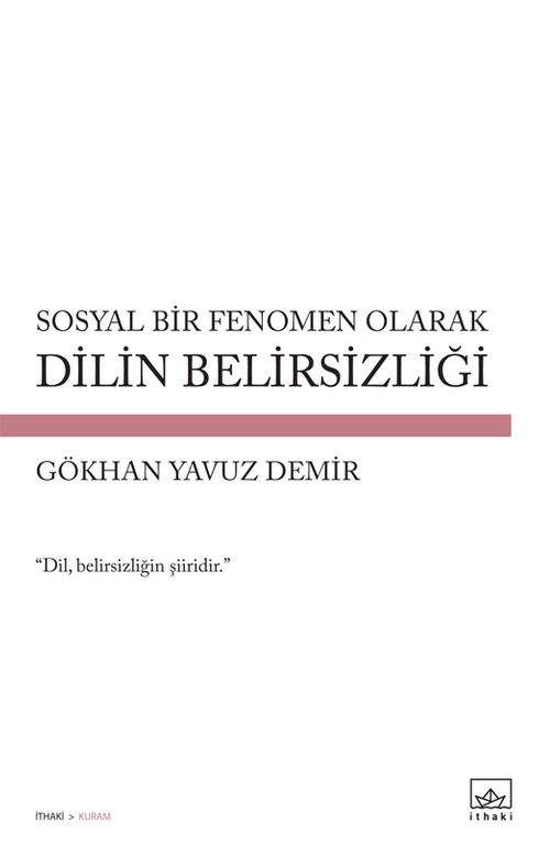 Sosyal Bir Fenomen Olarak  Dilin Belirsizliği