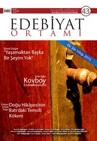 Edebiyat Ortamı Dergi Sayı:43 Mart-Nisan 2015