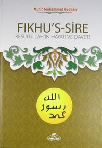 Fıkhu's-Sire (Şamua) & Resulullah'ın Hayatı ve Daveti