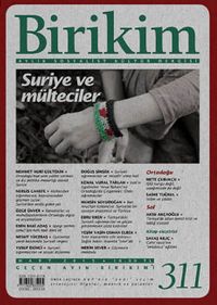 Birikim / Sayı:311 Mart Yıl:2015 / Aylık Sosyalist Kültür Dergisi