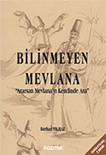 Bilinmeyen Mevlana