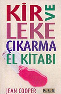 Kir ve Leke Çıkarma El Kitabı