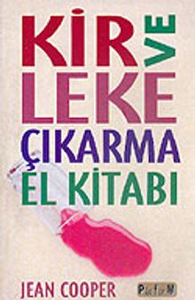 Kir ve Leke Çıkarma El Kitabı