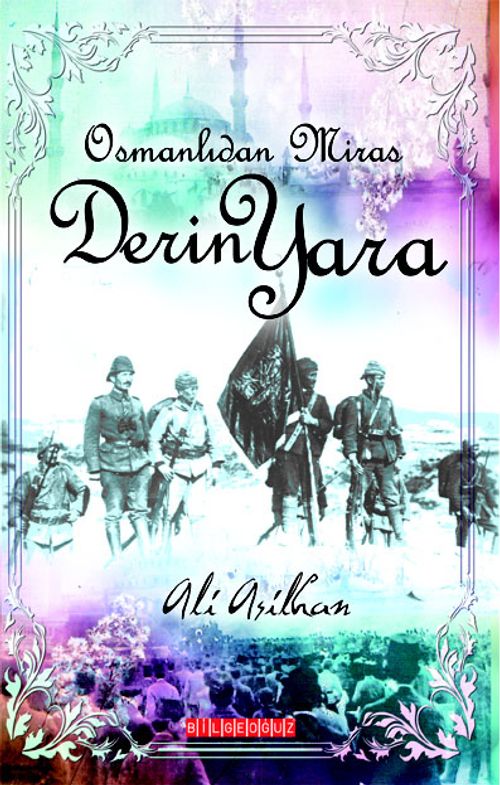 Osmanlı'dan Miras Derin Yara