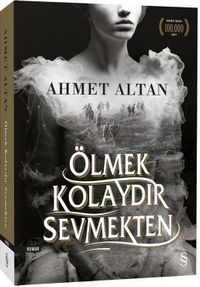Ölmek Kolaydır Sevmekten