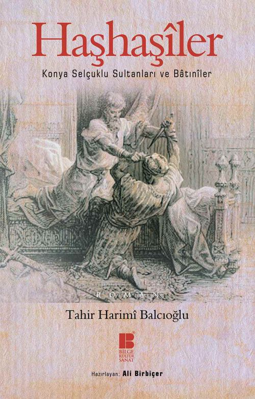 Haşhaşiler & Konya Selçuklu Sultanları ve Batıniler