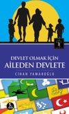 Devlet Olmak İ&ccedil;in Aileden Devlete