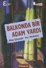 Balkonda Bir Adam Vardı