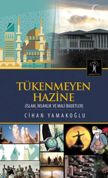Tükenmeyen Hazine & İslam, İnsanlık ve Mali İbadetler