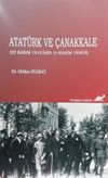 Atat&uuml;rk ve &Ccedil;anakkale (25 Kasım 1912'den 10 Kasım 1938'e)