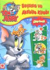 Tom ve Jerry Boyama ve Aktivite Kitabı (Çıkartmalı
