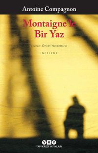 Montaigne’le Bir Yaz