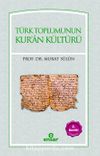 Türk Toplumunun Kur'an Kültürü