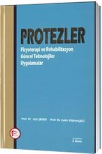 Protezler Fizyoterapi ve Rehabilitasyon Güncel Teknolojiler Uygulamalar 