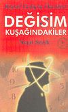 Değişim Kuşağındakiler & Kişisel Gelişim &Ouml;nc&uuml;leri