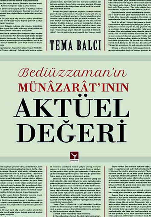 Bediüzzaman'ın Münazarat'ının Aktüel Değeri