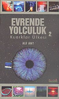 Evrende Yolculuk 2 Kuarklar Ülkesi