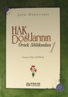 Hak Dostlarının Örnek Ahlakından 1 (Ciltsiz)