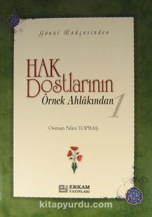 Hak Dostlarının Örnek Ahlakından 1 (Ciltsiz) - Osman Nuri Topbaş