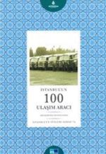 İstanbul'un 100 Ulaşım Aracı