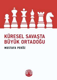 Küresel Savaşta Büyük Ortadoğu