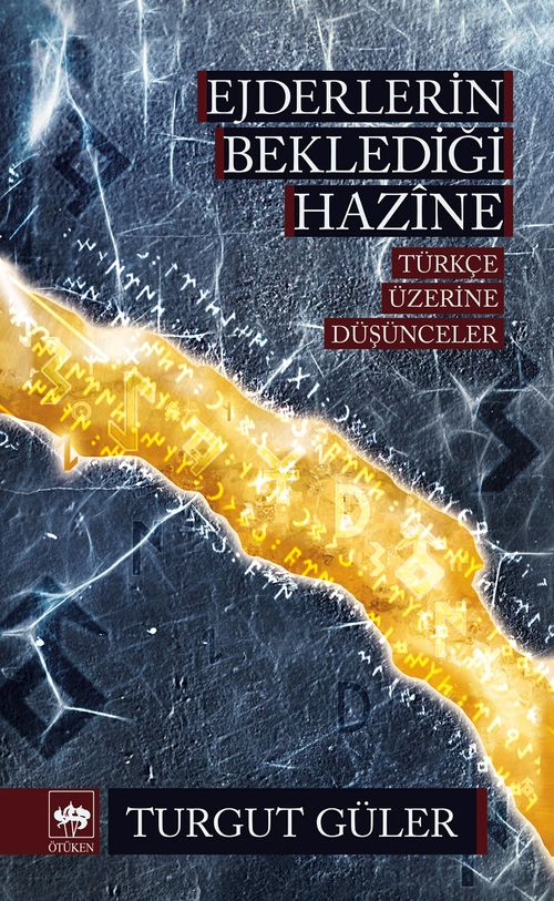 Ejderlerin Beklediği Hazine & Türkçe Üzerine Düşünceler
