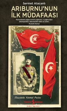 Arıburnu'nun İlk Müdafaası - Sermet Atacanlı