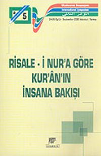 Risale-i Nur'a Göre Kur'an'ın İnsana Bakışı